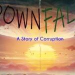 Downfall: A Story Of Corruption 18+ Game free Download For Window PC and Apk