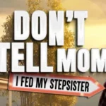 Don’t Tell Mom I Fed My Stepsister Adult Game For Windows PC