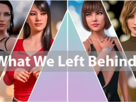 What We Left Behind Adult Game For Window | Android | Mac | Linux